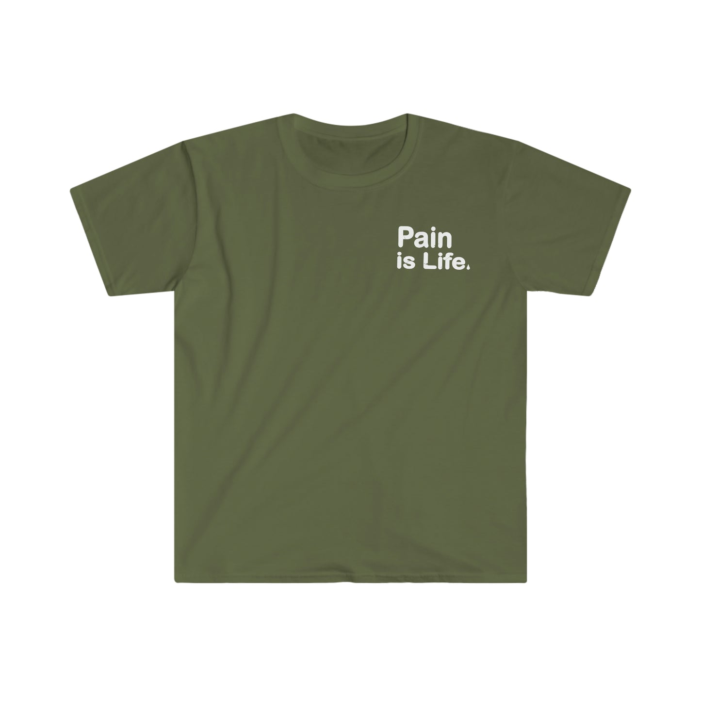 Pain is Life - Unisex Softstyle T-Shirt