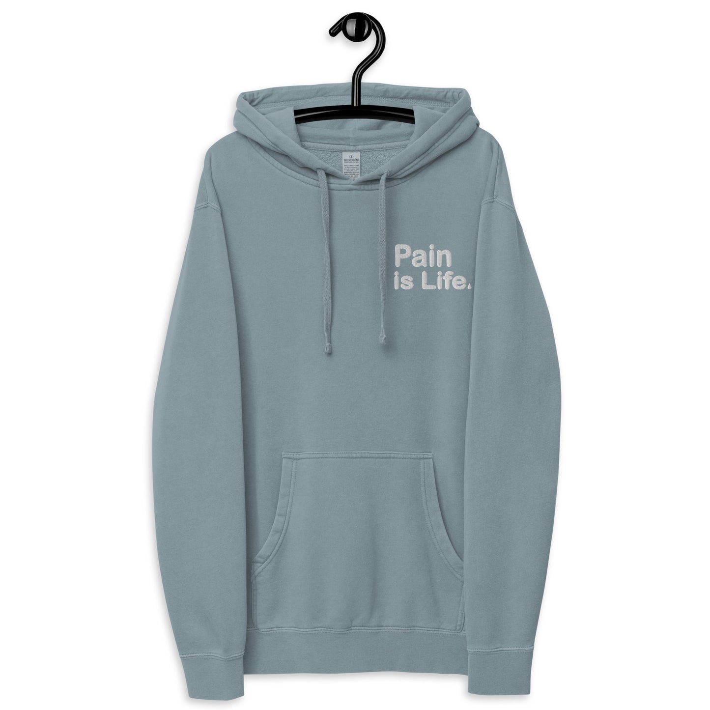 Pain is Life - Embroidered Unisex pigment-dyed hoodie