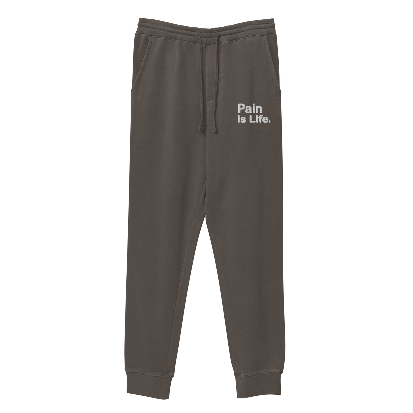 Pain is Life - Embroidered Unisex pigment-dyed sweatpants